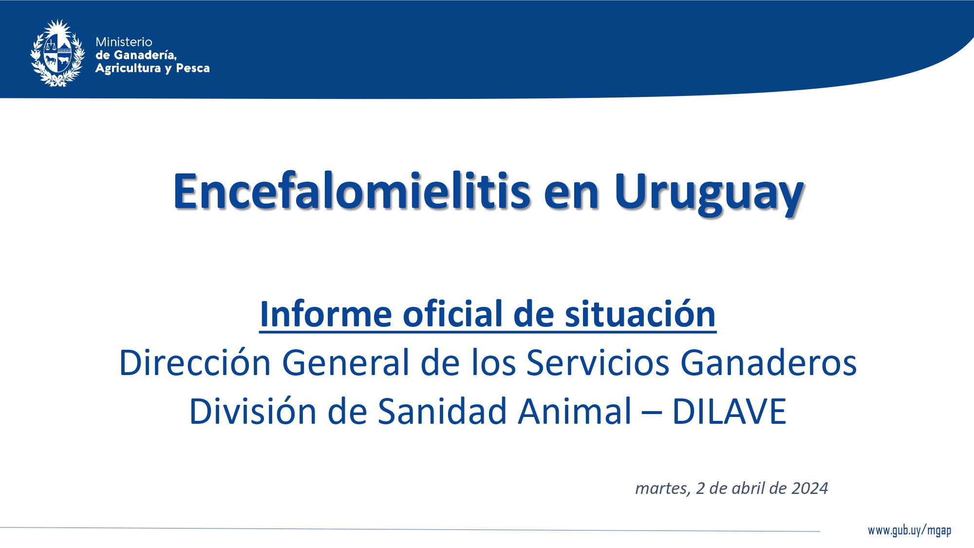 Informe Encefalomielitis Equina en Uruguay al 2 de abril 2024.